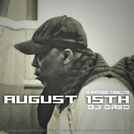 August 15th (a father tribute)
