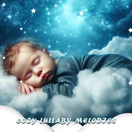 Cozy Lullaby Melodies | Boomplay Music