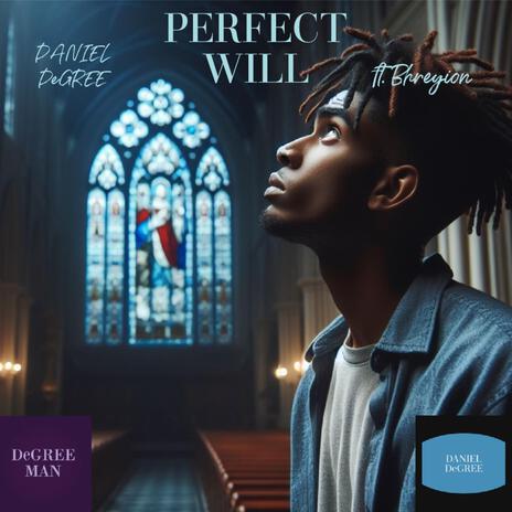 PERFECT WILL ft. Bhreyion