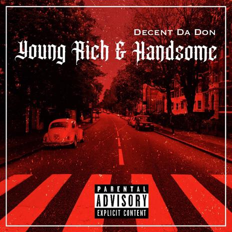 Young Rich & Handsome | Boomplay Music