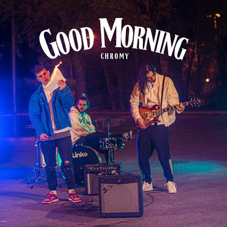 Good Morning | Boomplay Music