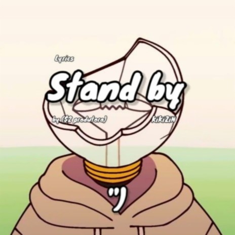 Stand by | Boomplay Music