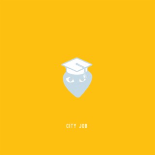 City Job (Graduation Song)