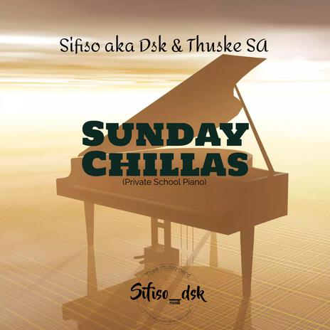 Sunday Chillas ft. Thuske SA | Boomplay Music