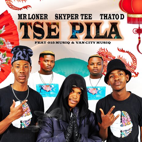 Tse Pila ft. Skype Tee, Thato D, 015 MusiQ & Van City MusiQ | Boomplay Music