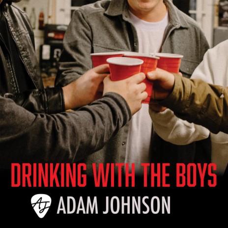 Drinking With The Boys | Boomplay Music