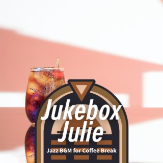 Jazz Bgm for Coffee Break