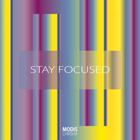 Stay Focused | Boomplay Music