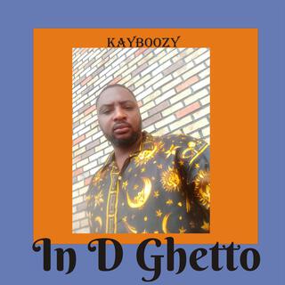 In d ghetto