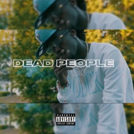 Dead People | Boomplay Music