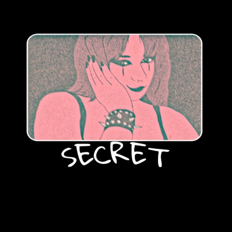 Secret | Boomplay Music