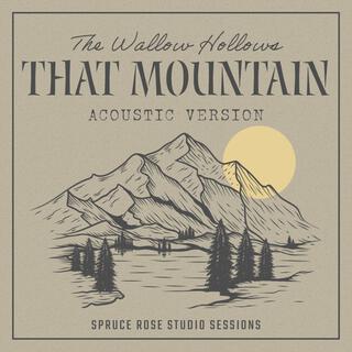 That Mountain (Acoustic Version - SRS Sessions) lyrics | Boomplay Music