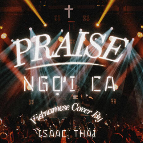 Ngợi Ca (Praise) | Boomplay Music