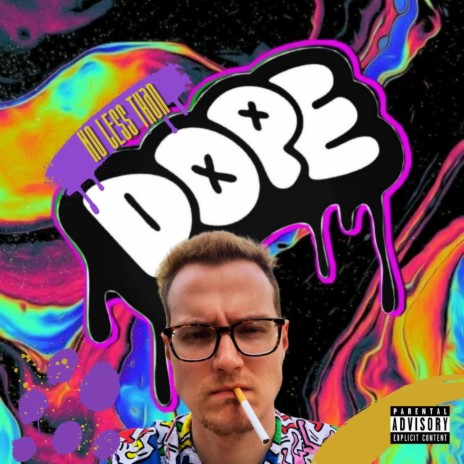 No Less Than Dope | Boomplay Music