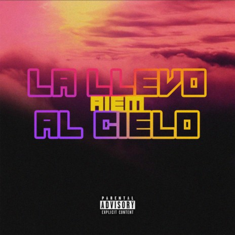 La Llevo Al Cielo | Boomplay Music