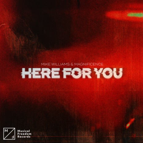 Here For You ft. Magnificence | Boomplay Music