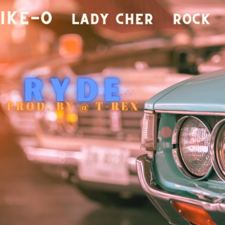 Ryde (feat. Lady Cher) | Boomplay Music