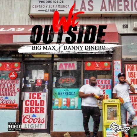 We Outside ft. Big Max | Boomplay Music