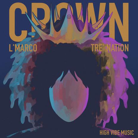 Crown ft. L'Marco | Boomplay Music