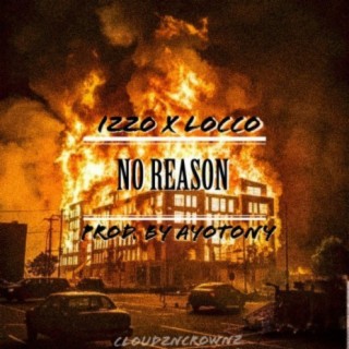 No Reason (feat. Locco)