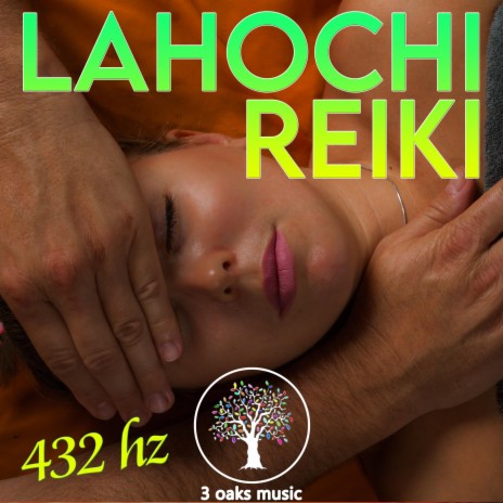 Lahochi - Reiki 432hz