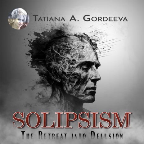 Solipsism or The Retreat into Delusion | Boomplay Music