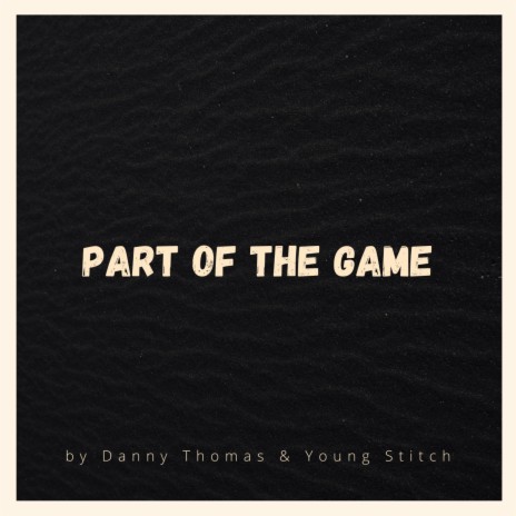 Part Of The Game ft. Young Stitch | Boomplay Music