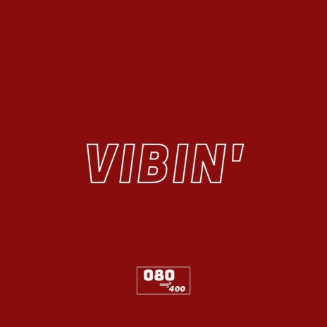 VIBIN' | Boomplay Music