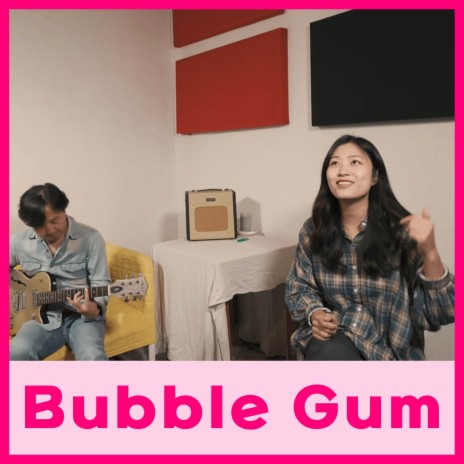 Bubble Gum (Band version) | Boomplay Music