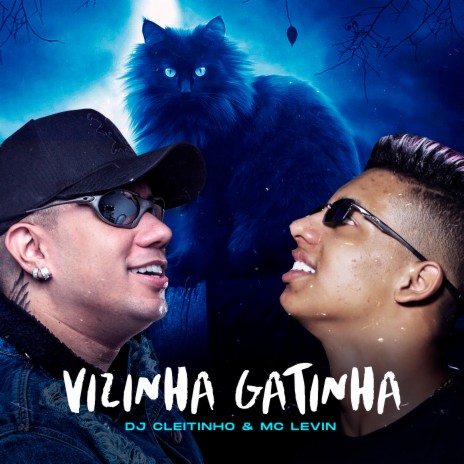 Vizinha Gatinha ft. DJ Cleitinho | Boomplay Music