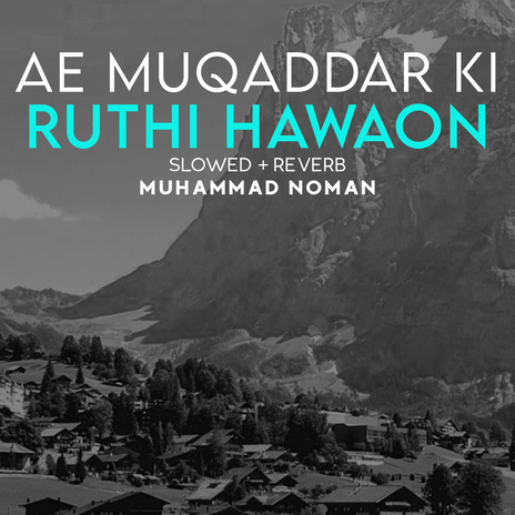 Ae Muqaddar Ki Ruthi Hawaon Lofi | Boomplay Music