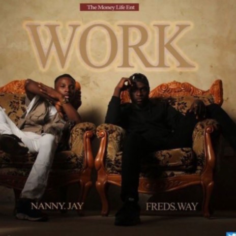 Work ft. Nannyj | Boomplay Music