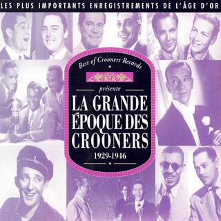 La Grande Epoque des Crooners : 1929-1946