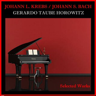 Johann Ludwig Krebs - Johann Sebastian Bach - Selected Works