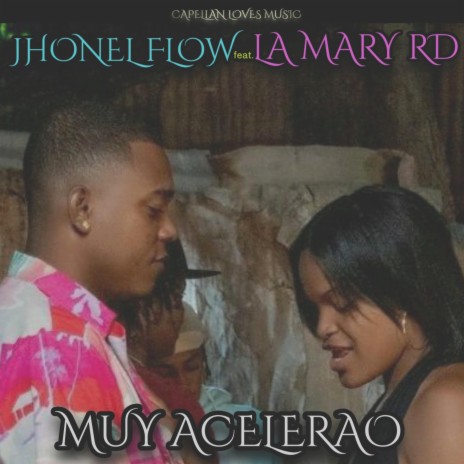 Muy acelerao ft. LA MARY RD | Boomplay Music