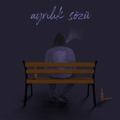 Ayrılık Sözü | Boomplay Music