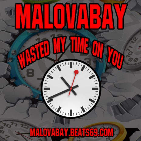 Wasted My Time On You | Boomplay Music