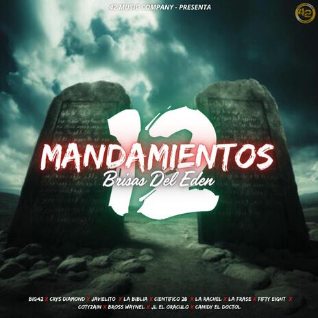 12 MANDAMIENTOS BDE ft. El Experimento, Cris Diamond, Javielito, La Biblia & Cientifico28 | Boomplay Music