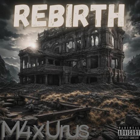 Rebirth ft. Urus | Boomplay Music