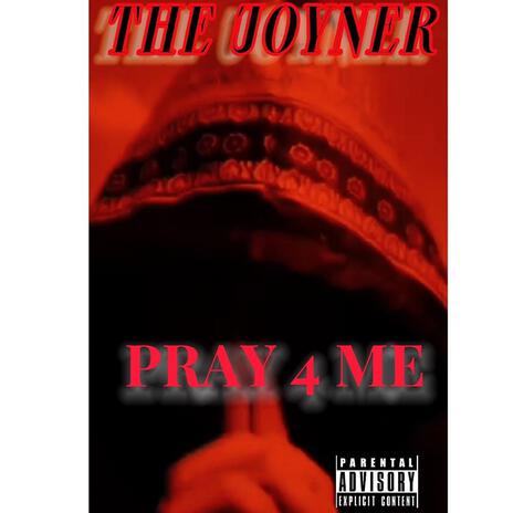 Pray 4 Me | Boomplay Music