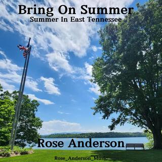 Bring on Summer, Summer in East Tennessee lyrics | Boomplay Music