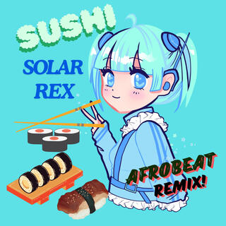 SUSHI (Afrobeat Remix)