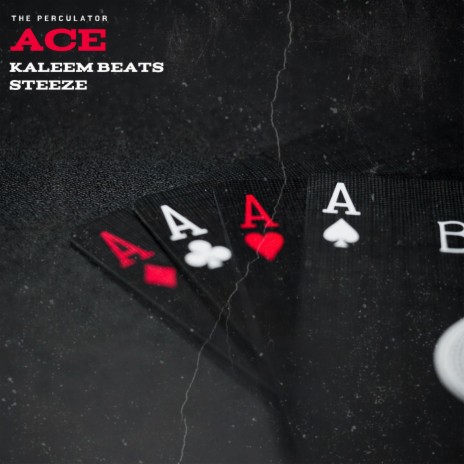 Ace ft. Steeze | Boomplay Music