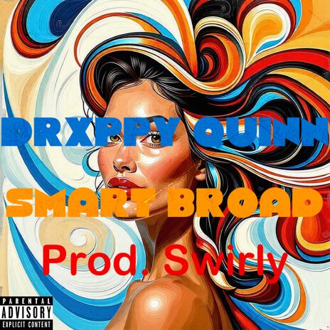 Smart broad (Prod. Swirly) | Boomplay Music