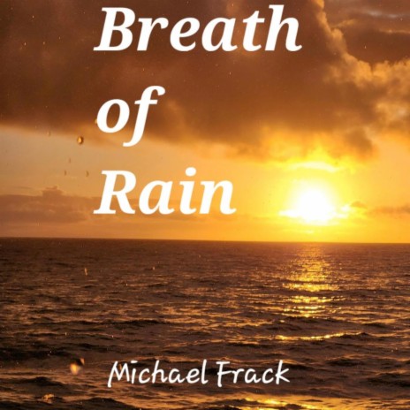 Breath of Rain | Boomplay Music
