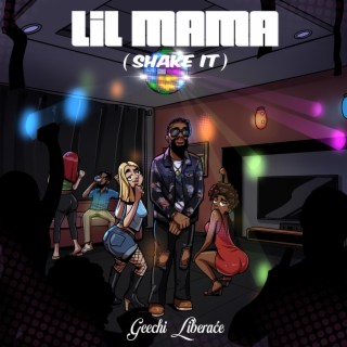 Lil Mama (Shake It)
