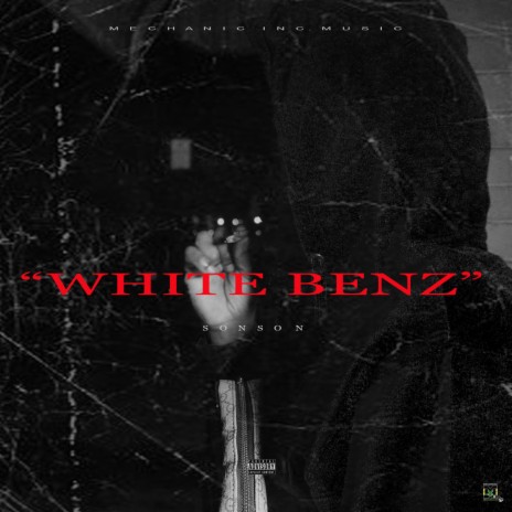 White benz | Boomplay Music