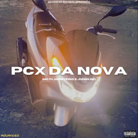 PCX da nova ft. Junin 021 & Advanced