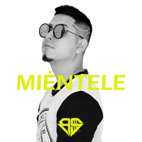 Miéntele | Boomplay Music