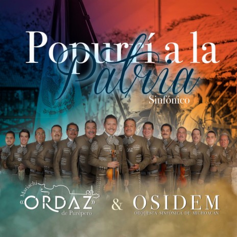 Popurrí a la patria ft. Orquesta sinfónica del estado de Michoacán